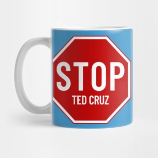 Stop Ted Cruz, Stop Sign Mug